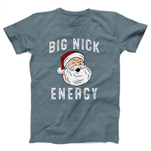 Big Nick Energy Adult Unisex T-Shirt - Twisted Gorilla