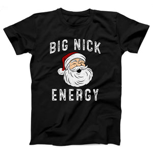 Big Nick Energy Adult Unisex T-Shirt - Twisted Gorilla