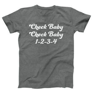 Check Baby, Check Baby Adult Unisex T-Shirt Twisted Gorilla