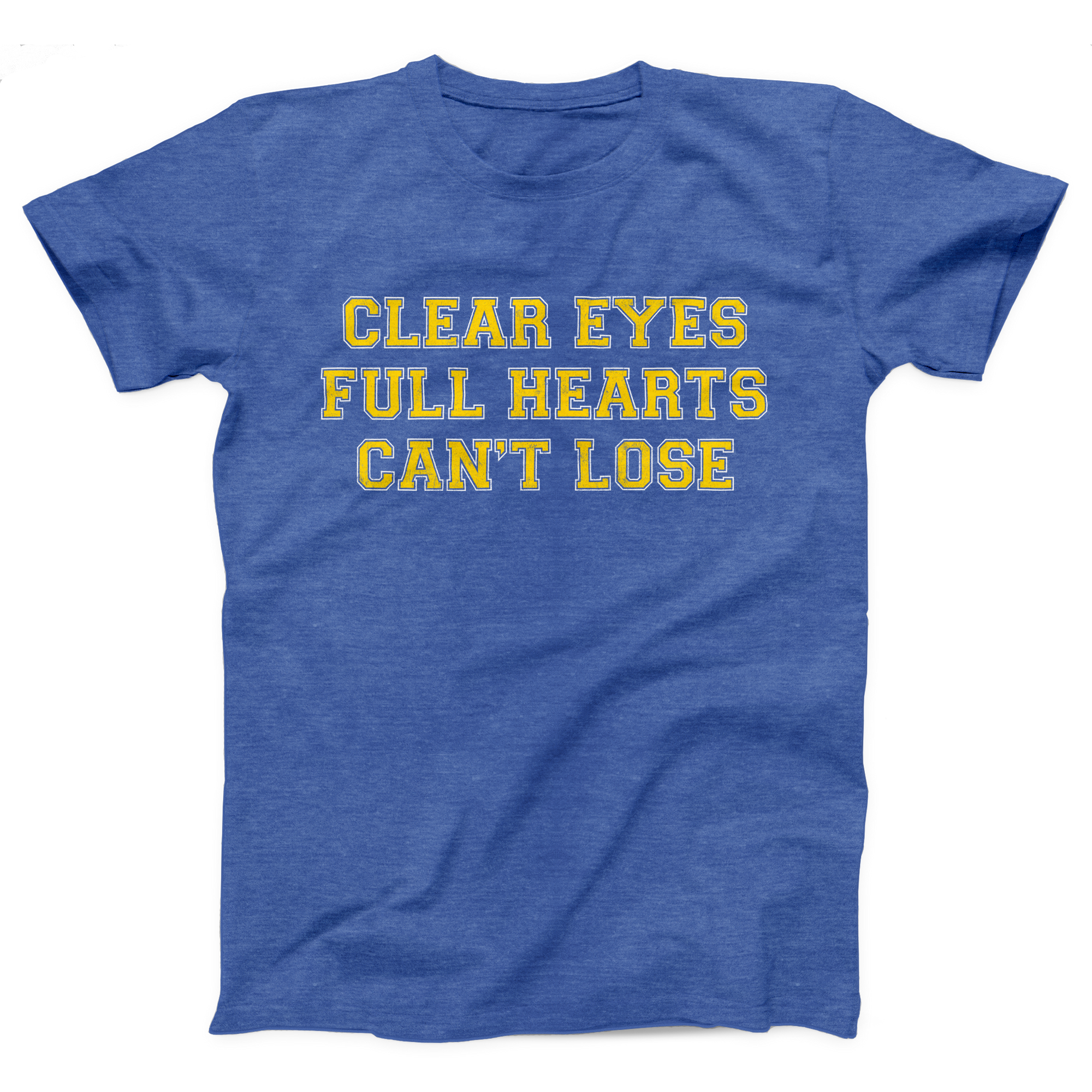 Clear Eyes, Full Hearts, Can't Lose Adult Unisex T-Shirt