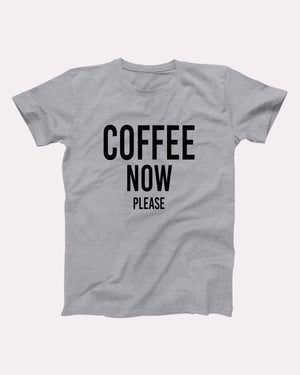 Coffee Now Please Adult Unisex T-Shirt - Twisted Gorilla