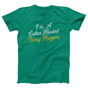 Cotton Headed Ninny Muggins Adult Unisex T-Shirt - Twisted Gorilla