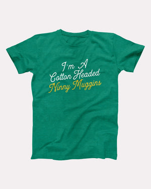 Cotton Headed Ninny Muggins Adult Unisex T-Shirt - Twisted Gorilla