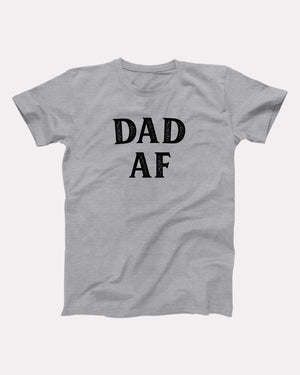 Dad AF Adult Unisex T-Shirt Twisted Gorilla