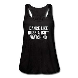 Dance Like Russia Isn't Watching Women's Flowy Tank Top - Twisted Gorilla