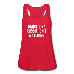 Dance Like Russia Isn't Watching Women's Flowy Tank Top - Twisted Gorilla