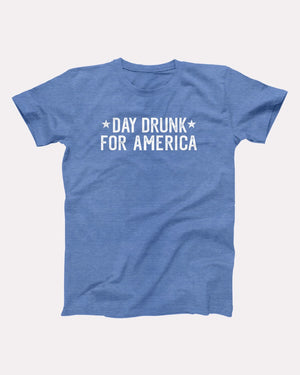 Day Drunk For America Adult Unisex - Twisted Gorilla