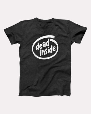 Dead Inside Adult Unisex T-Shirt - Twisted Gorilla