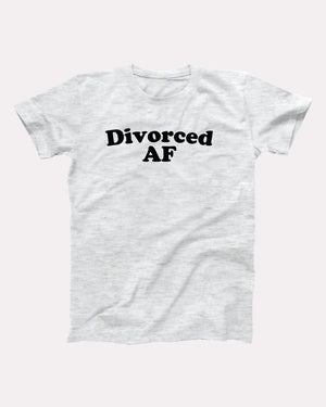 Divorced AF Adult Unisex T-Shirt - Twisted Gorilla