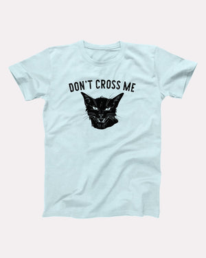 Don't Cross Me Adult Unisex T-Shirt - Twisted Gorilla