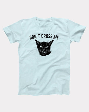 Don't Cross Me Adult Unisex T-Shirt - Twisted Gorilla