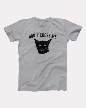 Don't Cross Me Adult Unisex T-Shirt - Twisted Gorilla