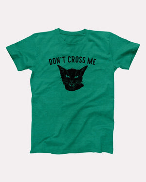 Don't Cross Me Adult Unisex T-Shirt - Twisted Gorilla