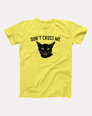 Don't Cross Me Adult Unisex T-Shirt - Twisted Gorilla