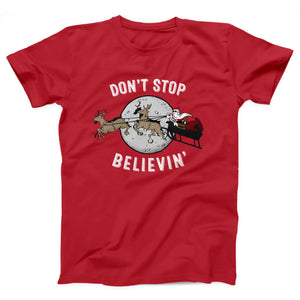 Don't Stop Believin' Adult Unisex T-Shirt - Twisted Gorilla