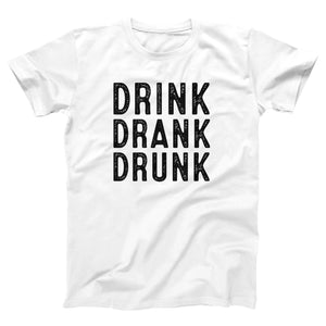 Drink Drank Drunk Adult Unisex T-Shirt - Twisted Gorilla