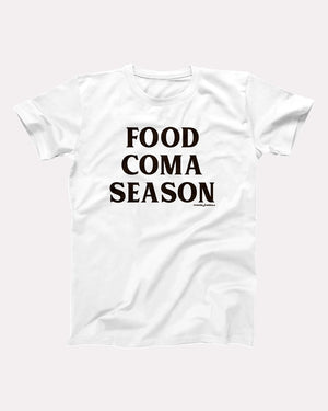 Food Coma Season Adult Unisex T-Shirt - Twisted Gorilla