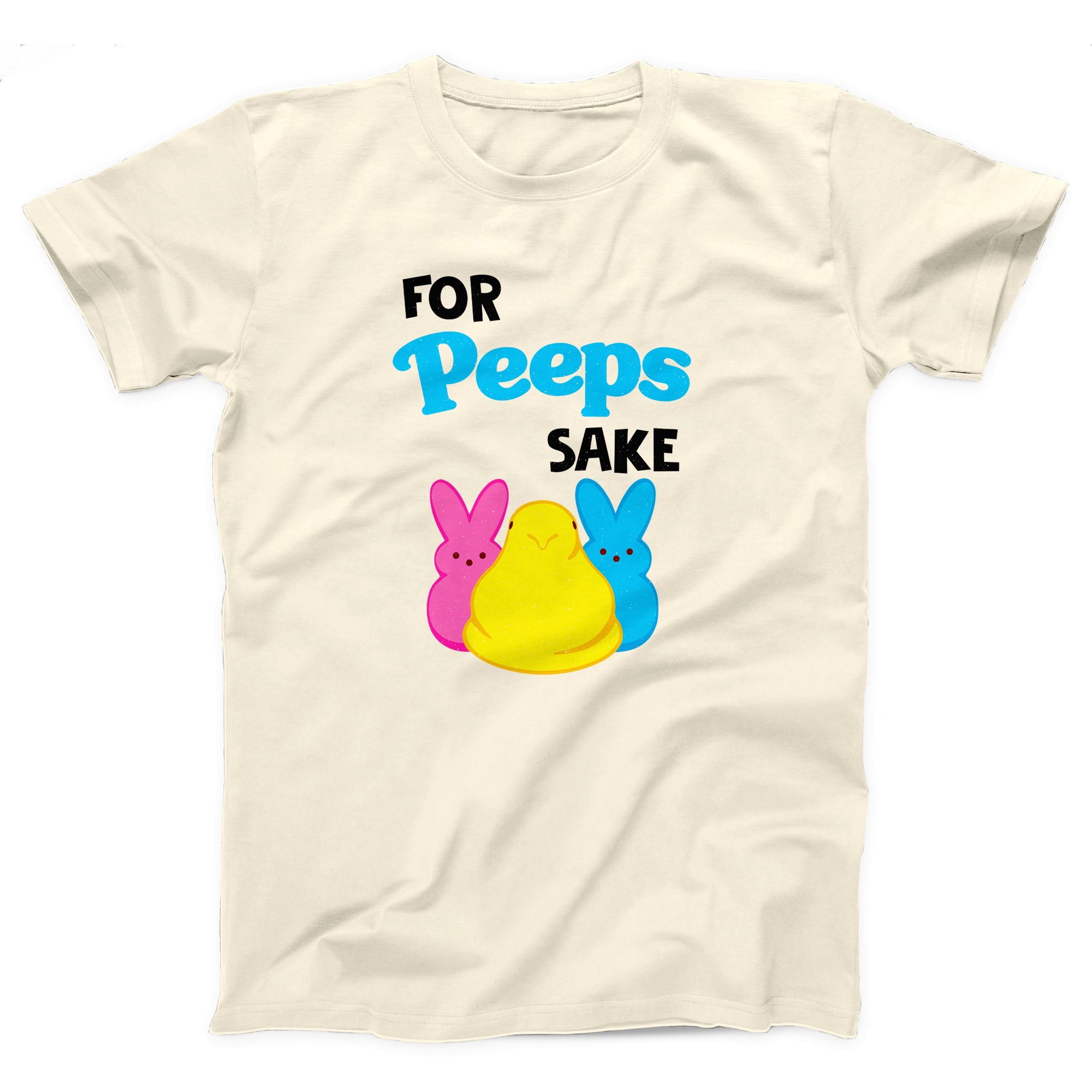 For Peeps Sake Adult Unisex T-Shirt - Twisted Gorilla