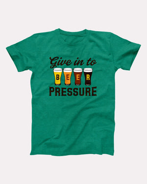 Give In To Beer Pressure Adult Unisex T-Shirt - Twisted Gorilla