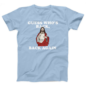 Guess Who's Back, Back Again Adult Unisex T-Shirt Twisted Gorilla
