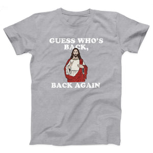Guess Who's Back, Back Again Adult Unisex T-Shirt Twisted Gorilla