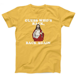 Guess Who's Back, Back Again Adult Unisex T-Shirt Twisted Gorilla