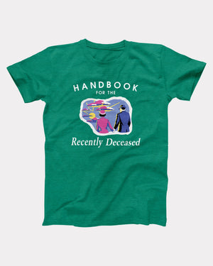 Handbook For The Recently Deceased Adult Unisex T-Shirt - Twisted Gorilla