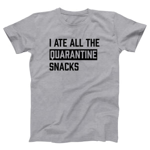 I Ate All The Quarantine Snacks Adult Unisex T-Shirt Twisted Gorilla