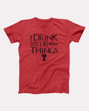I Drink And I Know Things Adult Unisex T-Shirt Twisted Gorilla