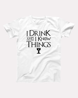 I Drink And I Know Things Adult Unisex T-Shirt Twisted Gorilla