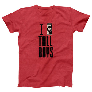 I Love Tall Boys Adult Unisex T-Shirt - Twisted Gorilla