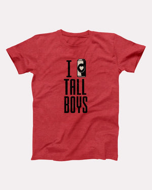 I Love Tall Boys Adult Unisex T-Shirt - Twisted Gorilla
