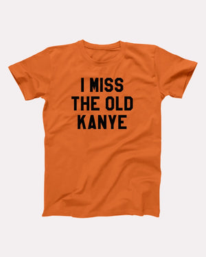 I Miss The Old Kanye Adult Unisex T-Shirt - Twisted Gorilla