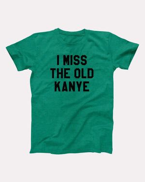 I Miss The Old Kanye Adult Unisex T-Shirt - Twisted Gorilla
