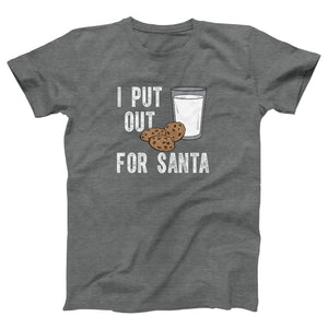 I Put Out For Santa Adult Unisex T-Shirt - Twisted Gorilla