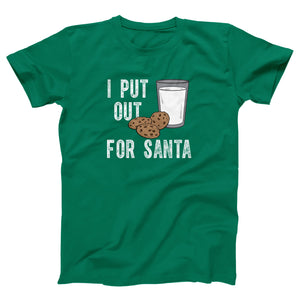 I Put Out For Santa Adult Unisex T-Shirt - Twisted Gorilla