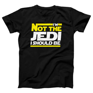 I'm Not The Jedi I Should Be Adult Unisex T-Shirt Twisted Gorilla