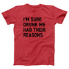I'm Sure Drunk Me Had Their Reasons Adult Unisex T-Shirt - Twisted Gorilla