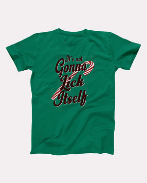 It's Not Gonna Lick Itself Adult Unisex T-Shirt - Twisted Gorilla