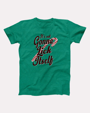 It's Not Gonna Lick Itself Adult Unisex T-Shirt - Twisted Gorilla