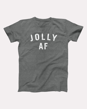 Jolly AF Adult Unisex T-Shirt - Twisted Gorilla