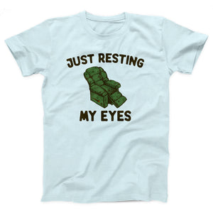 Just Resting My Eyes Adult Unisex T-Shirt Twisted Gorilla
