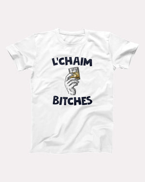 L'Chaim Bitches Adult Unisex T-Shirt Twisted Gorilla