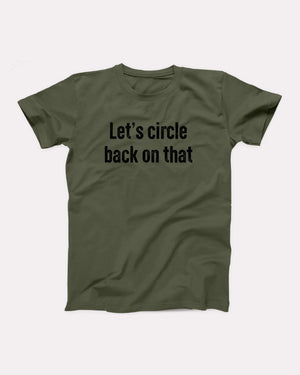 Let's Circle Back On That Adult Unisex T-Shirt - Twisted Gorilla