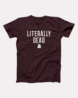 Literally Dead Adult Unisex T-Shirt Twisted Gorilla