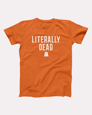 Literally Dead Adult Unisex T-Shirt Twisted Gorilla