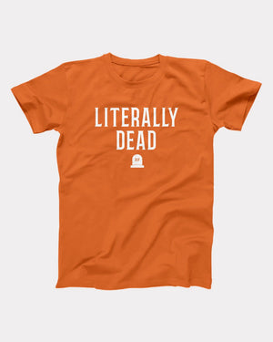 Literally Dead Adult Unisex T-Shirt Twisted Gorilla