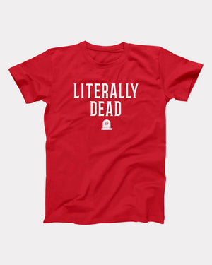 Literally Dead Adult Unisex T-Shirt Twisted Gorilla