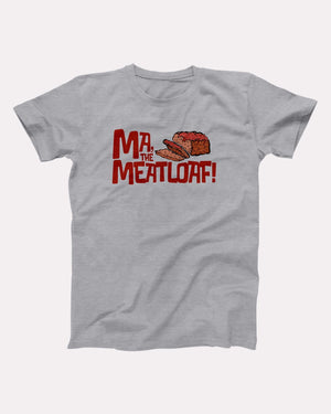 Ma, The Meatloaf Adult Unisex T-Shirt - Twisted Gorilla