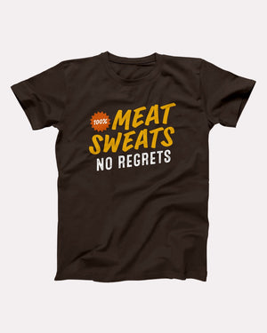 Meat Sweats No Regrets Adult Unisex T-Shirt - Twisted Gorilla